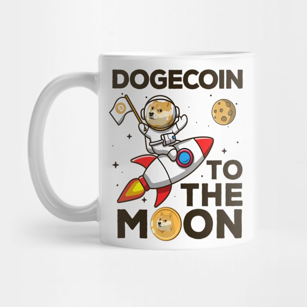 Dogecoin To The Moon Funny Crypto by BrightGift